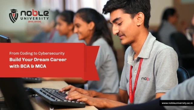 Unlock Your Future in Tech – Pursue BCA or MCA at Noble University