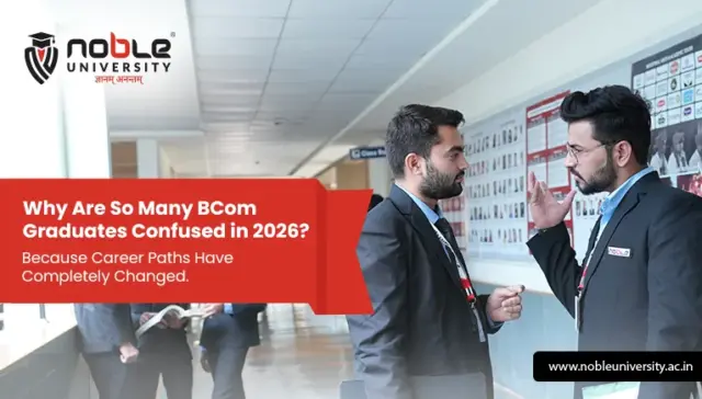 Why Are So Many BCom Graduates Confused in 2026? Because Career Paths Have Completely Changed.