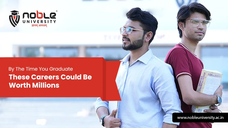 By The Time You Graduate These Careers Could Be Worth Millions
