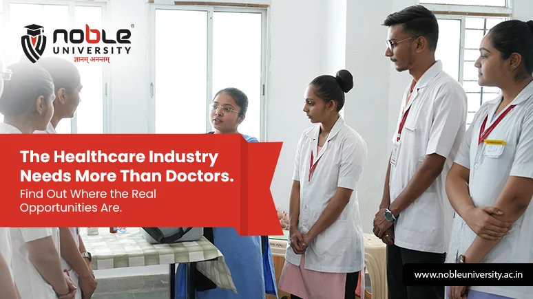 The Healthcare Industry Needs More Than Doctors. Find Out Where the Real Opportunities Are.